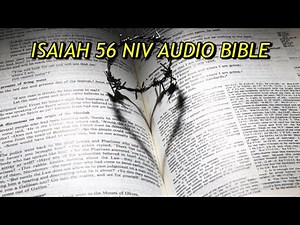 ISAIAH 56 NIV AUDIO BIBLE(with text)