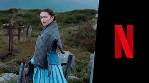 'The Wonder' Florence Pugh Netflix Movie: Coming to Netflix in November 2022