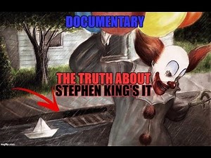 THE HIDDEN TRUTH ABOUT STEPHEN KING'S IT DOCUMENTARY