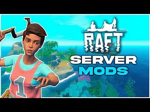 How to Add Mods to a Raft Server!