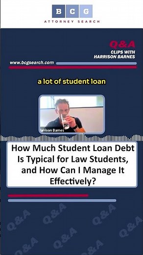 How Much Student Loan Debt Is Typical for Law Students, and How Can I Manage It Effectively?