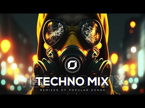 TECHNO MIX 2023 💣 Remixes Of Popular Songs 💣 Only Techno Bangers