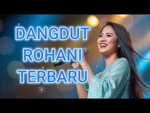 Lagu Dangdut Rohani Kristen Kumpulan Terbaik 1 Jam Nonstop