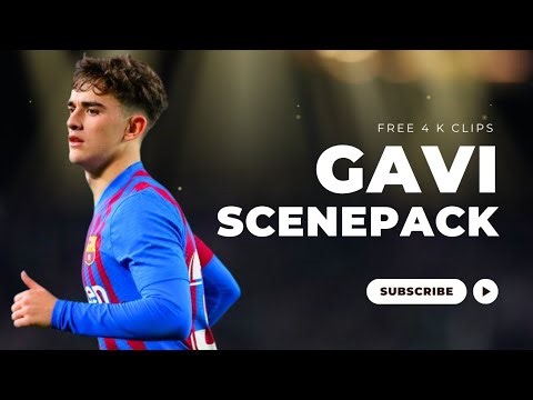 High Quality Gavi Clips for Editing | HD Footage Compilation