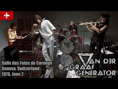 Van Der Graaf Generator live in Geneva 2 June 1976 (remastered)