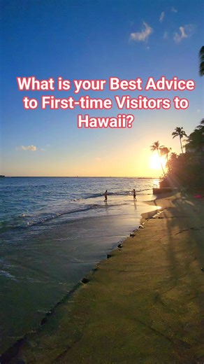 What is your Best Advice to First-time Visitors to Hawaii? #beaches #visithawaii #oahu #travel #waikiki | Going to Hawaii