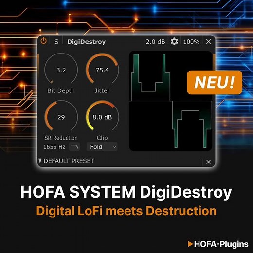 New plugin!­ HOFA SYSTEM DigiDestroy – Digital Lo-fi meets destruction