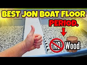 BEST Jon Boat Floor - EASY, CHEAP, REMOVEABLE, LIGHT WEIGHT, SOFT & NON-ABSORBENT