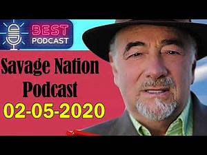 Savage Nation 02/05/2020 - The Savage Nation with Michael Savage [FULL SHOW]