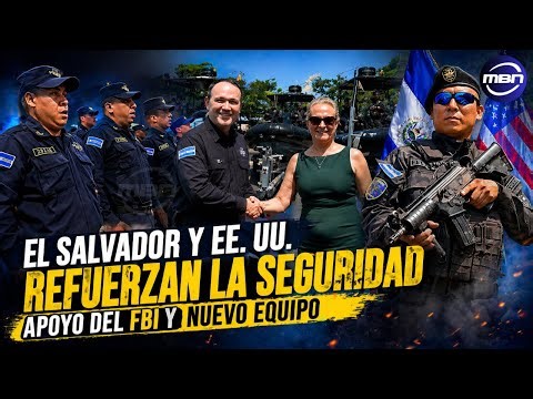 El Salvador and the U.S. Strengthen Security with FBI Support and New Equipment