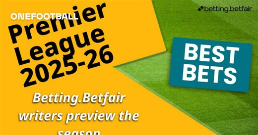 Premier League 2025/26: Betfair writers preview the season ahead with predictions, best bets and more
