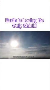 Earth Is Losing Its Only Shield – The Ozone Layer Crisis #ozone #ozonelayer #enviroment #earth
