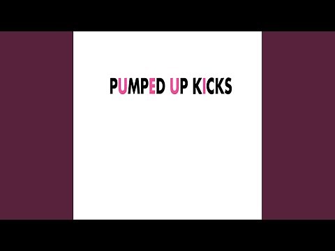 Pumped Up Kicks