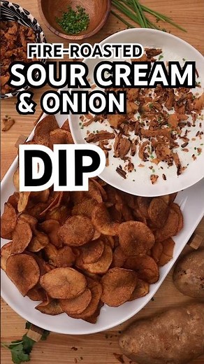 Fire-Roasted Sour Cream and Onion Dip with Homemade Kettle Chips