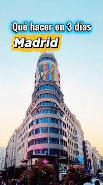 Qué hacer 3 días en Madrid
