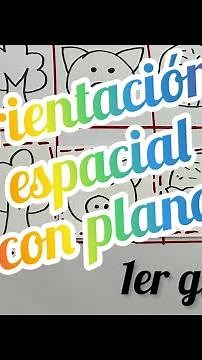 Orientación espacial con planos - Primer grado - Educación física