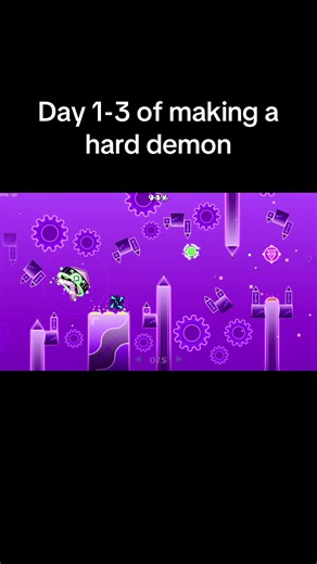 Creating a Hard Demon in Geometry Dash: Days 1-3