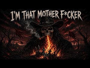I’M THAT MOTHER F*CKER 💀🔥 | Dark/Dirty Outlaw Country Rap Anthem | Savage Dirty Outlaw