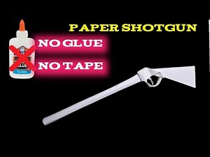 How to Make Paper Shotgun without Glue, Paper Craft Gun Easy