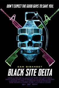 Black Site Delta (2017) - Where to Watch