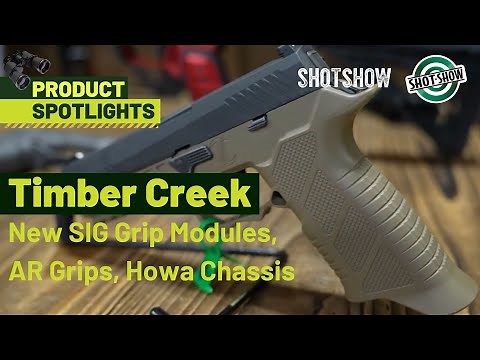 Timber Creek: SIG P320 Grip Module, AR Grips, Howa Chassis | 2024 SHOT Show Product Spotlight