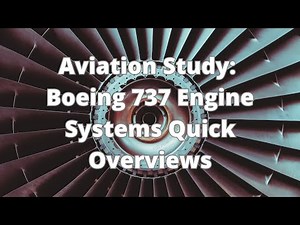 Boeing 737 Engine CFM56-3 Quick Overview: Pilots Mechanics & Aircraft Dispatchers Aviation Study ATP