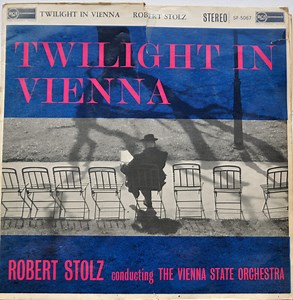 Robert Stolz conducting The Vienna State Orchestra - Twilight In Vienna
