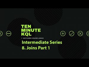 8. Kusto Query Language | KQL | Intermediate Series | Joins Part 1 | join