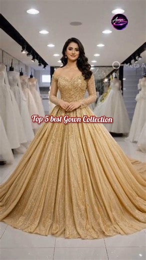 most beautiful gown collection 🤩😻