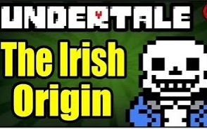 【游戏理论】UNDERTALE 一个在爱尔兰底下的城市？ ！ —文化冲击（御坂字幕）