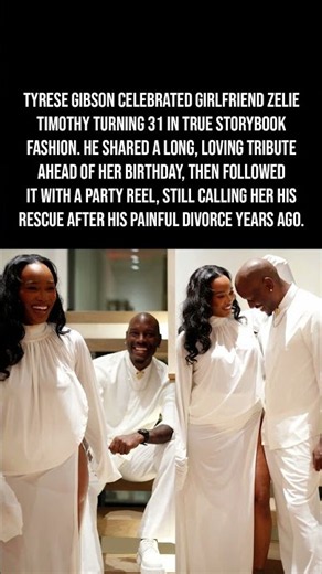 Tyrese Gibson Celebrated Girlfriend Zelie Turning 31 With Endless Love ❤️🎉👑