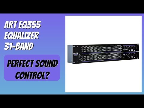 REVIEW (2026): ART EQ355 Equalizer 31-Band. Features