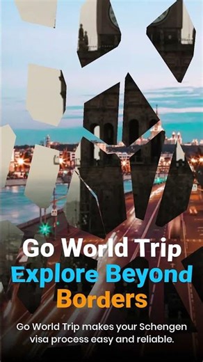 How to Get Your Schengen Visa Fast & Easy with Go World Trips (GWT)