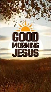 Good Morning Jesus | Colossians 3:15 – Peace, Unity & the Body of Believers #motivation #Jesus