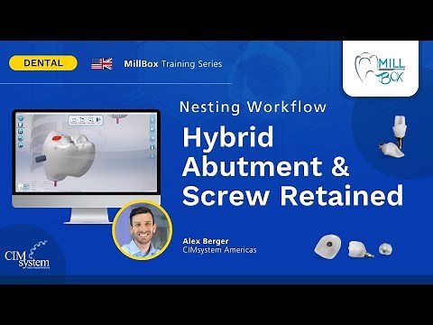MillBox Tutorial: Hybrid Abutment & Screw Retained Workflow