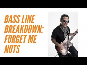 Bass Line Breakdown - Forget Me Nots (Freddie Washington)