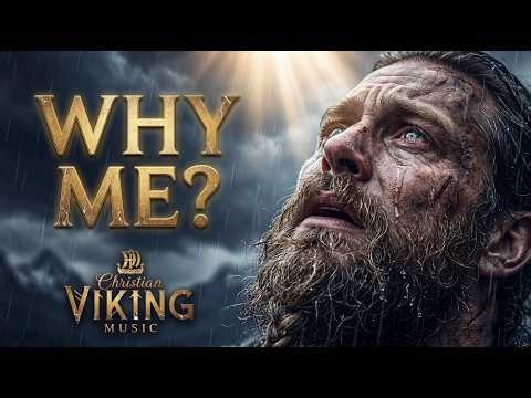 WHY ME? | WHEN YOU CAN'T TAKE IT ANYMORE, LISTEN TO THIS - Christian Viking Worship