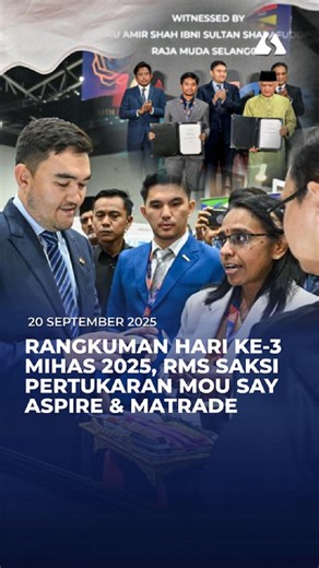Rangkuman hari ke-3 Malaysia International Halal Showcase (MIHAS 2025) bertempat di MITEC, Kuala Lumpur. DYTM Raja Muda Selangor Selangor Royal Office berkenan mencemar duli bagi menyaksikan pertukaran memorandum persefahaman (MoU) diantara SAY Aspire dan MATRADE, menandakan permulaan kerjasama strategik yang bertujuan memperkasakan usahawan belia di Selangor menerusi program Liga Usahawan Eksport Selangor (SAY ASPIRE). Majlis pertukaran dokumen MoU itu disempurnakan oleh Ketua Pegawai Eksekutif