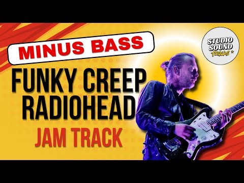 Minus Bass - Funky “Creep” Backing Track – 95 BPM | Radiohead Jam Track