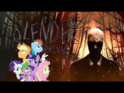 My Little Pony’s Playing Slender The Arrival (Remastered)