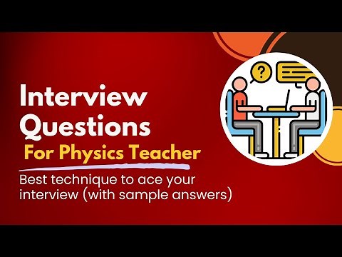 Physics interview questions | Physics interview questions and answers | Physics teacher interview