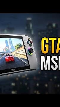 Playing GTA 5 with MSI CLAW 8AI+ | First Impressions