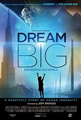 Dream Big: Engineering Our World synopsis and movie info