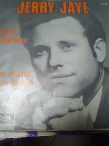Jerry Jaye - My Girl Josephine / Five Miles From Home