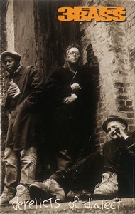 3rd Bass - Derelicts Of Dialect
