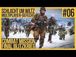COMBAT MISSION Final Blitzkrieg - #6 Battle of Wiltz [Multiplayer | German | Let's Play]