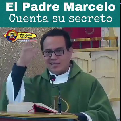 1.2M views · 54K reactions | El Secreto del Padre Marcelo - - Descargue nuestras aplicaciones iPhone; https://apps.apple.com/es/app/la-radio-de-moda/id731357893 Android; https://play.google.com/store/apps/details Suscríbete YouTube; https://www.youtube.com/c/LaRadioDeModahd Página Web; www.laradiodemoda.net | La Radio De Moda | Facebook
