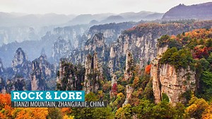 Tianzi Mountain: Rock and Lore in Zhangjiajie, China