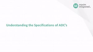 Understanding the Specifications of ADCs | Analog Devices
