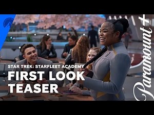 Star Trek: Starfleet Academy | First Look Teaser | Paramount+
